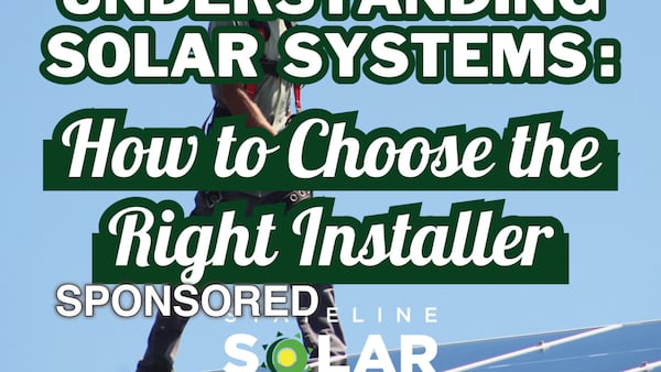 Understanding Solar Systems and How to Select the Right Installer