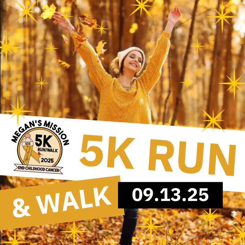 The Megan's Mission 5K Run/Walk will take place Saturday, Sept. 13.