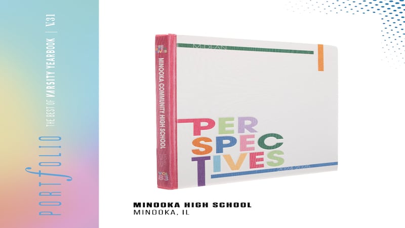 Minooka Community High School was selected among 686 in the Varsity Yearbook’s Portfolio Volume 31