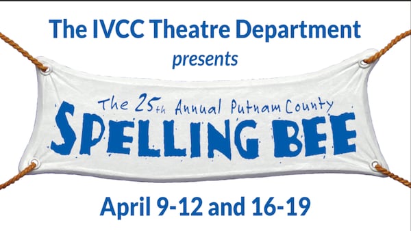 IVCC to present ‘The 25th Annual Putnam County Spelling Bee’