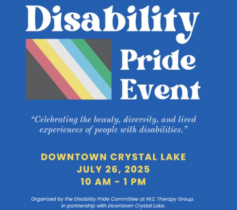 The Disability Pride Event will be held on July 26, 2025 in downtown Crystal Lake.
