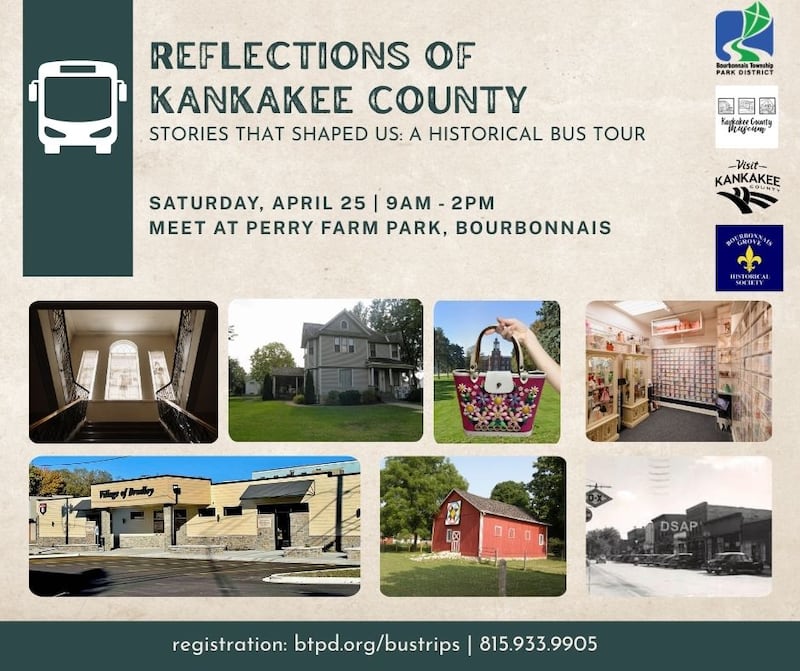 Reflections of Kankakee County history bus tour is scheduled for April 25, 2026.