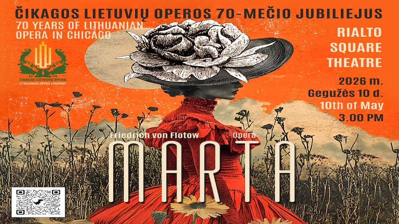 Chicago Lithuanian Opera’s 70th anniversary production of Friedrich von Flotow’s ‘Martha’ comes to Joliet