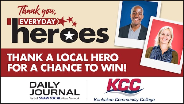 Enter the Kankakee County Thank you, Everyday Heroes Contest