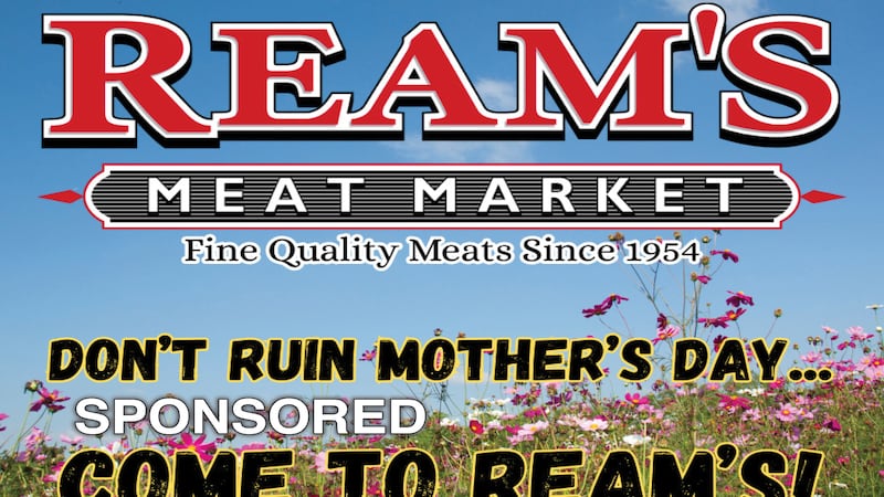 Ream’s Meat Market Has Dads Covered for Mother’s Day!
