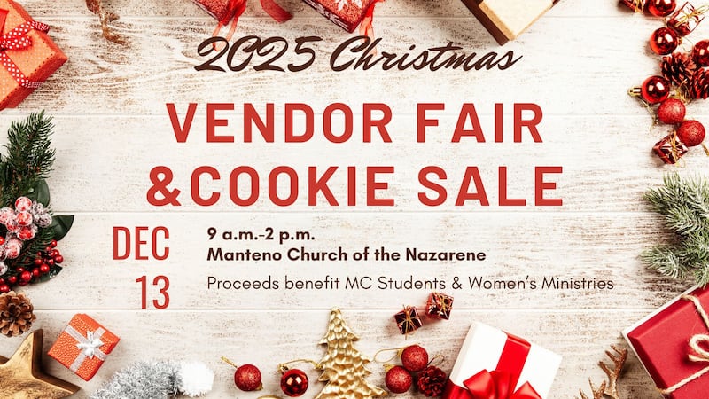 Manteno Church of the Nazarene will host a Vendor Fair & Cookie Sale on Saturday, Dec. 13, 2025.