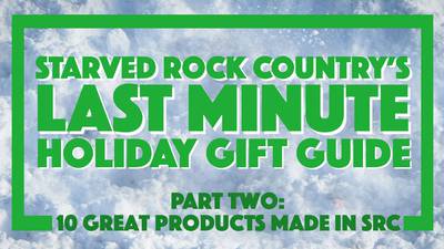 Holiday Gift Guide: Made In Starved Rock Country