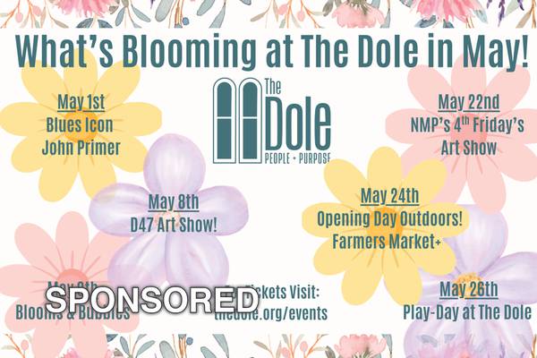 The Dole Offers Wide Variety of Special Events in May!