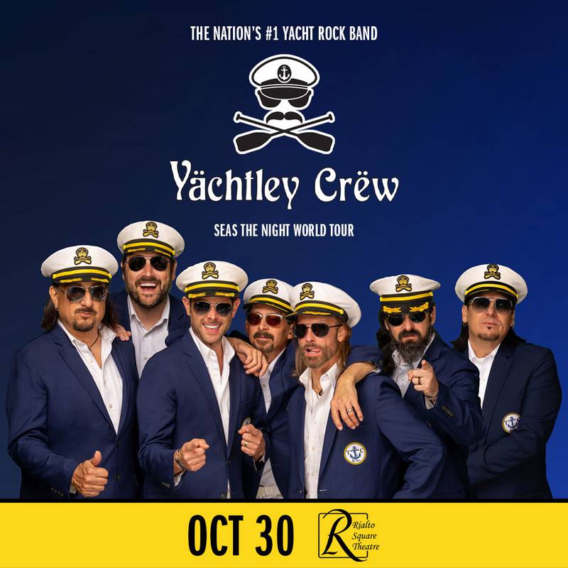 Yachtley Crew: Seas the Night World Tour will make a stop at the Rialto Square Theatre Thursday, Oct. 30.