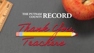 The Putnam County Record’s Tribute to Teachers