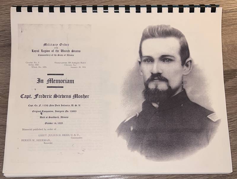 A photocopy of the 1864 diary of Captain Frederic Stevens Mosher, who served in the 115th New York Infantry during the Civil War, was found during an estate sale in Sandwich in 2025. A picture of Mosher, which was a part of a presentation created by the Military Order of the Loyal Legion of the United States after his 1925 death, is included in the booklet containing a photocopy of Mosher's diary.
