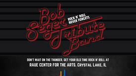 Bob Seger tribute band to rock Raue Center in Crystal Lake 