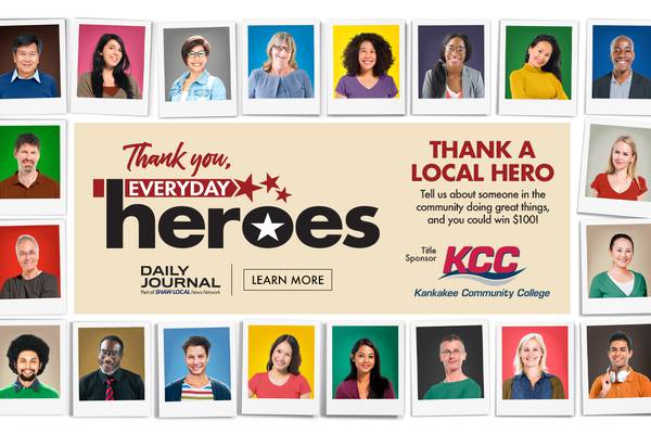 Kankakee Daily Journal Thank you, Everyday Heroes Contest 2026